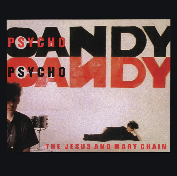 洋楽 PSYCHOCANDY THE JESUS AND MARY CHAIN LP The Jesus And Mary Chain - Psychocandy LP – Signal//Noise Records