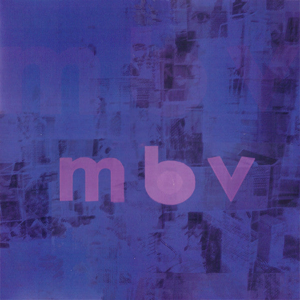 My Bloody Valentine - MBV LP (Full Analog Cut)