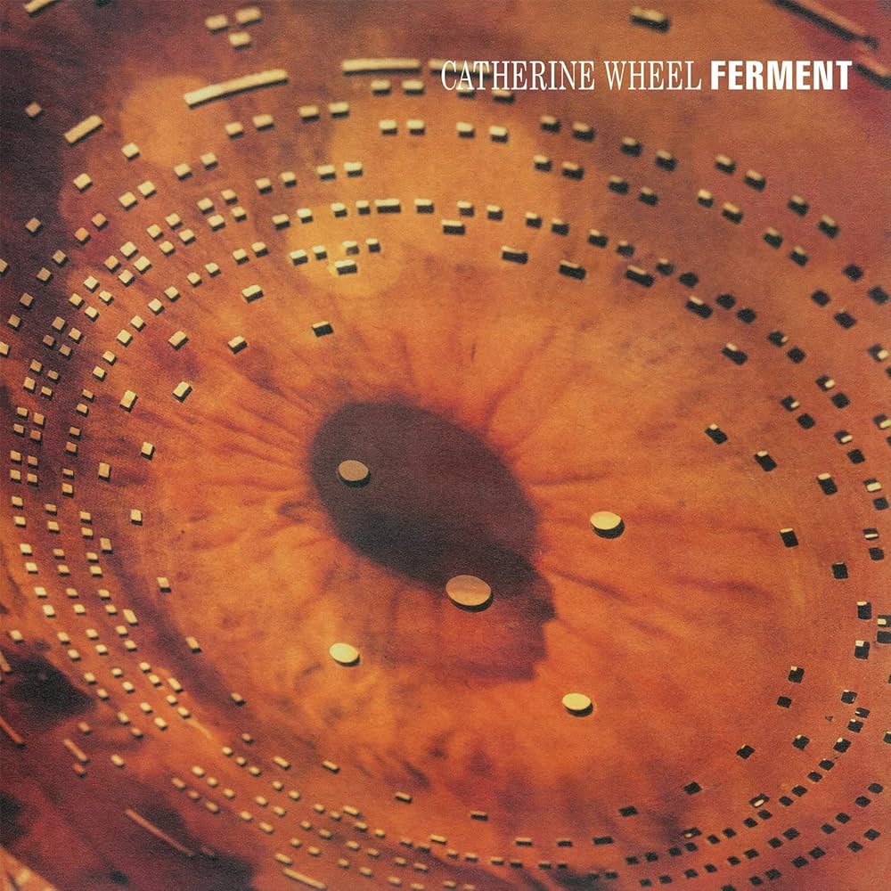 Catherine Wheel - Ferment LP + EP